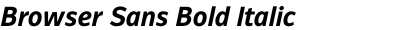Browser Sans Bold Italic